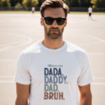 Father's Personalised Dada to Bruh Evolution T-Shirt<br><div class="desc">Funny Personalized Dad Shirt – Celebrate the hilarious evolution of fatherhood with this playful and modern design that moves from "Dada" to the ultimate teen-approved "Bruh." Featuring bold, distressed block typography in a gradient of masculine, earthy tones, this design feels both trendy and nostalgic. The personalization at the top adds...</div>