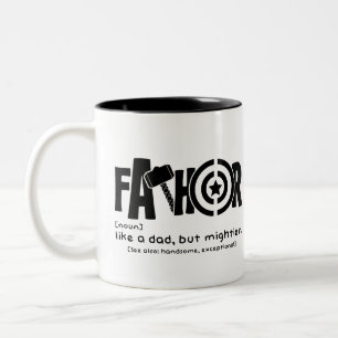 Fathor: Like a dad, but mightier.  Two-Tone Coffee Mug