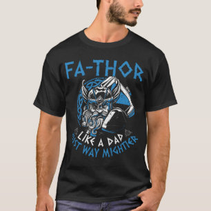 Fathor Like A Dad Just Way Mightier Father s Day V T-Shirt
