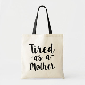 Fatigué comme sac de femmes drôles de mère