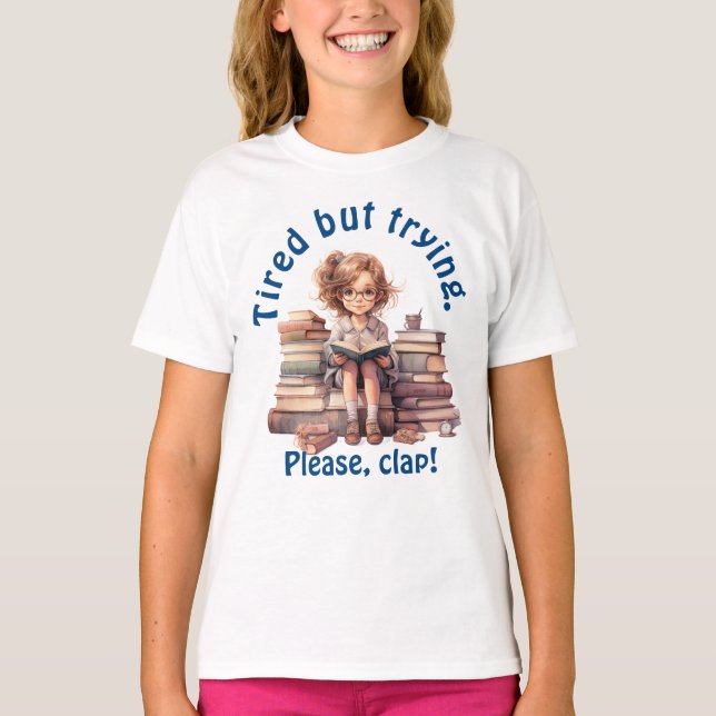 Fatigué mais en train d'essayer T-shirt (Devant)