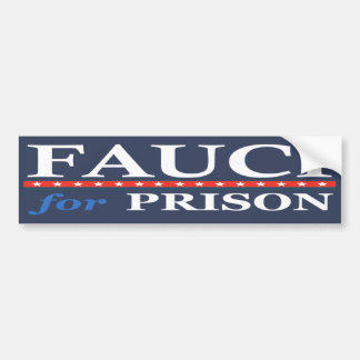 FAUCI FOR PRISON BUMPER STICKER
