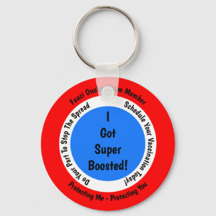 Fauci Ouchie Vaccination I Got Super Boosted Keychain