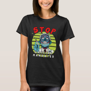 Fauci Stop Vaccine Mandate Arrest Fauci My Body Va T-Shirt