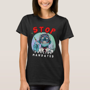 Fauci Stop Vaccine Mandate Arrest Fauci My Body Va T-Shirt