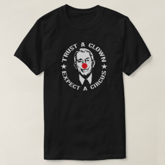 Fauci TRUST UNE CLOWN ATTENDEZ UN T-shirt CIRCUS