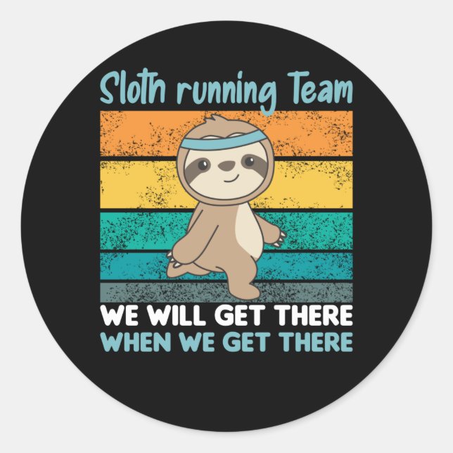 Faulten running Team Sloths Run Cozy Classic Round Sticker (Front)