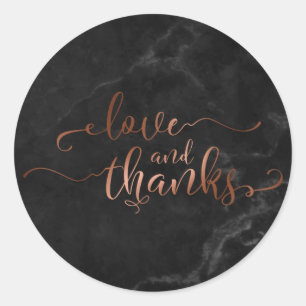 Faux Copper Love and Thanks Script w/ Black Marble Classic Round Sticker