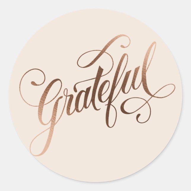 Faux-foil Elegant Grateful Script for Thanksgiving Classic Round Sticker (Front)