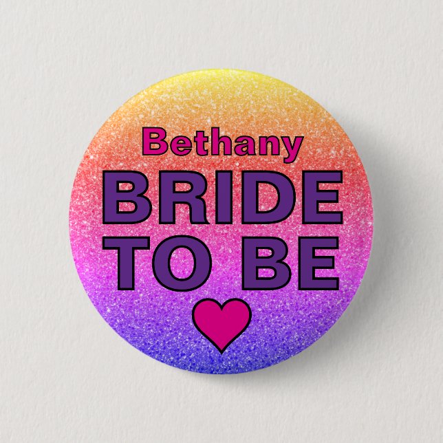 Faux Glitter Bride To Be Custom Name  2 Inch Round Button (Front)