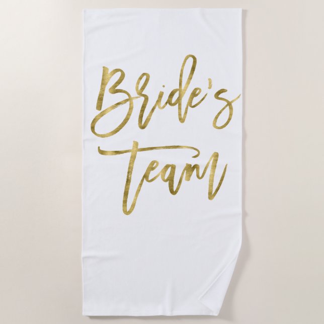 Faux Gold Bride's Team Beach Towel (Front)