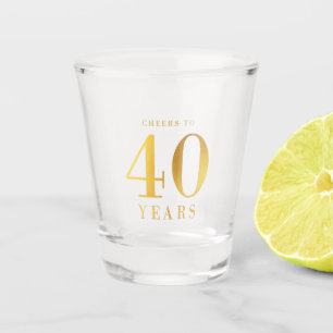 Faux Gold Cheers to 40 Years Birthday Shot Glass