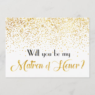 Faux Gold Confetti Will you be My Matron of Honour Invitation