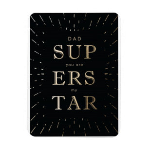faux gold foil dad is superstar father's day  magn magnet