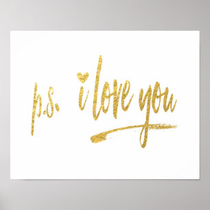 Faux Gold Foil p.s. I Love You w/Heart Poster