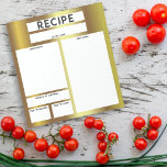 Faux Gold Metallic Blank Sheet Culinary Recipe Notepad<br><div class="desc">A modern and useful notepad for culinary recipes. The design consists of a faux gold metallic background with empty areas where you can write down all the important data for preparing a recipe. The text is fully customizable.</div>