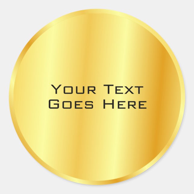 Faux Gold Metallic Look Add Your Text Custom Classic Round Sticker (Front)
