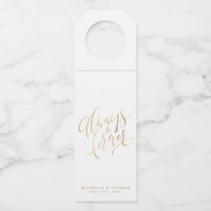 Faux Gold Modern Simple Always And Forever Script Bottle Tag