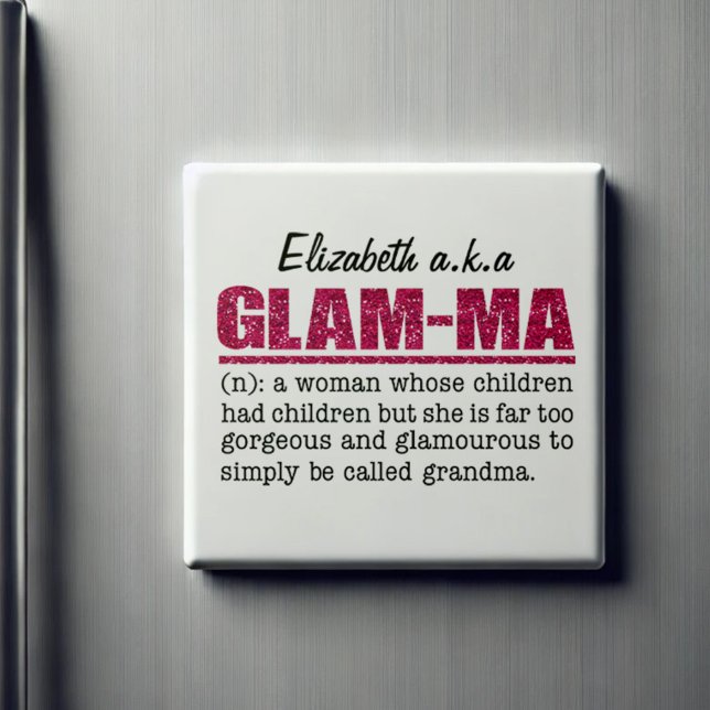 Faux Hot Pink Glitter Glam-Ma Magnet (A thoughtful Mother's day, birthday or Christmas gift idea for grandmothers. Age is just a number!)