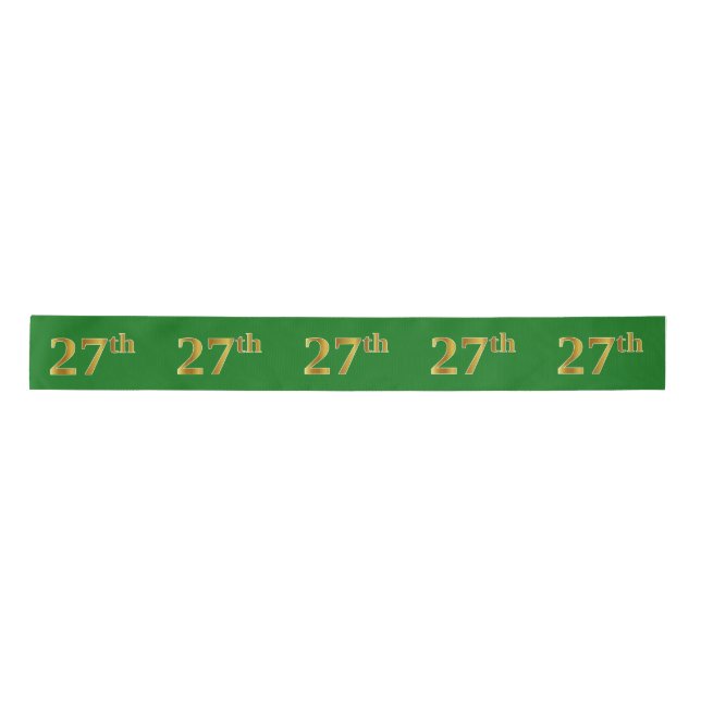 Faux/Imitation Gold "27th" Event Number (Green) Satin Ribbon (Front)