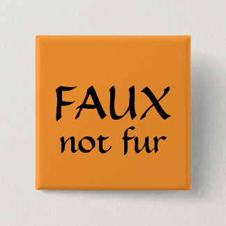 FAUX, not fur 2 Inch Square Button