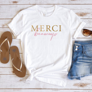 Faux Or Rose Merci Beaucoup T-Shirt Français