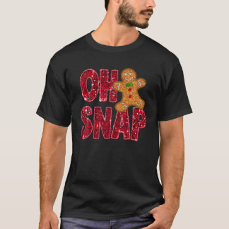 Faux Sequins Oh Snap Christmas Gingerbread Family  T-Shirt