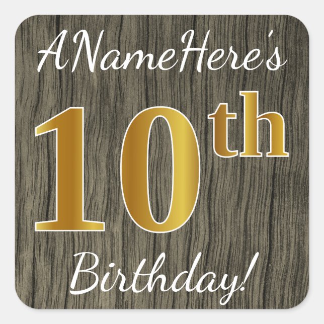 Faux Wood, Faux Gold 10th Birthday + Custom Name Square Sticker (Front)