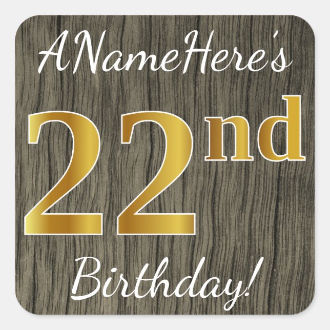 Faux Wood, Faux Gold 22nd Birthday + Custom Name Square Sticker (Front)