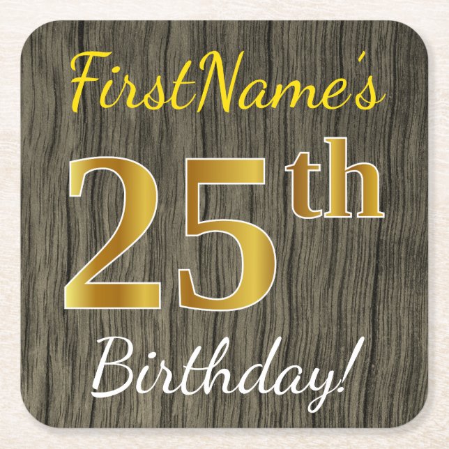 Faux Wood, Faux Gold 25th Birthday + Custom Name Square Paper Coaster (Front)