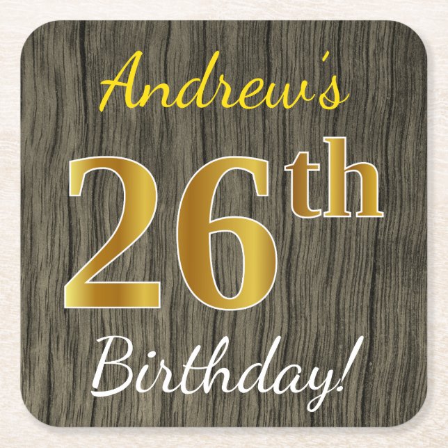 Faux Wood, Faux Gold 26th Birthday + Custom Name Square Paper Coaster (Front)