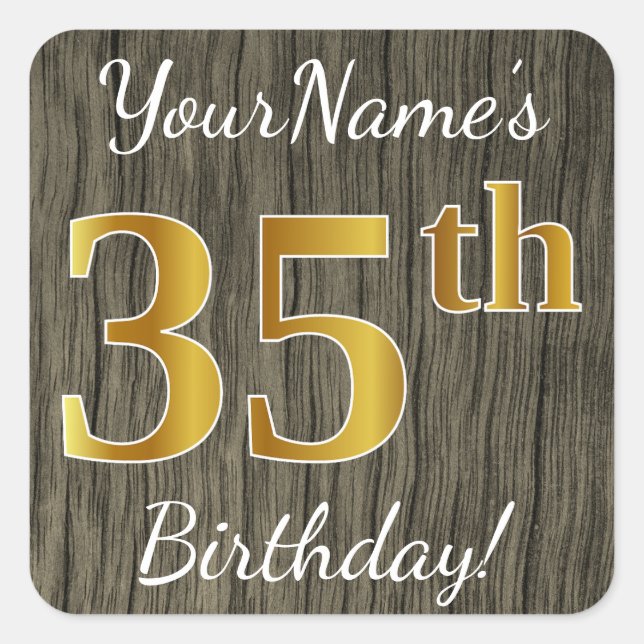 Faux Wood, Faux Gold 35th Birthday + Custom Name Square Sticker (Front)