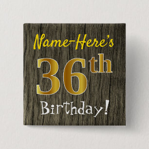 Faux Wood, Faux Gold 36th Birthday + Custom Name 2 Inch Square Button
