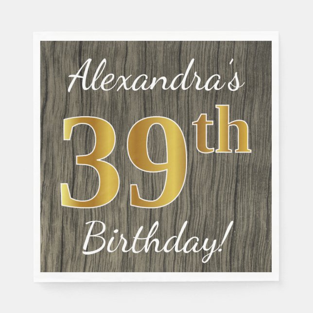 Faux Wood, Faux Gold 39th Birthday + Custom Name Napkin (Front)