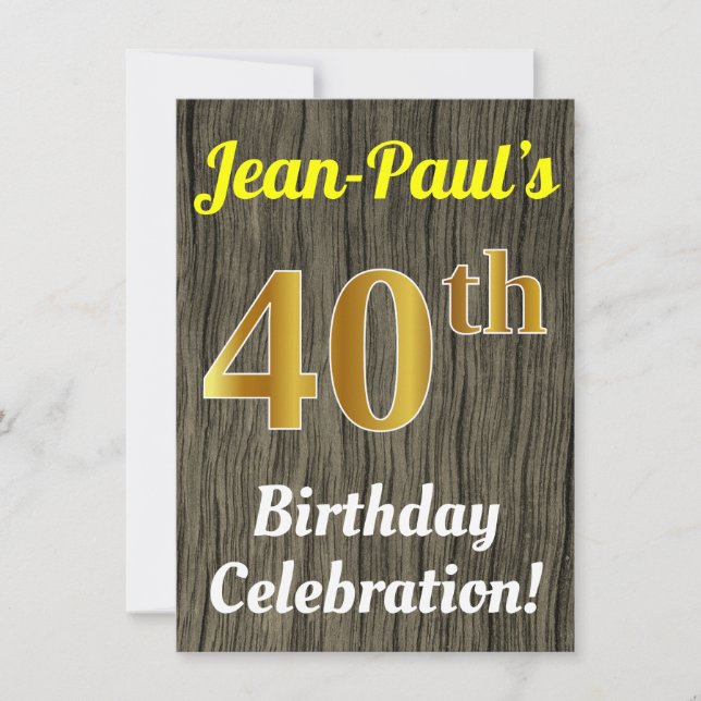 Faux Wood, Faux Gold 40th Birthday Celebration Invitation (Front)