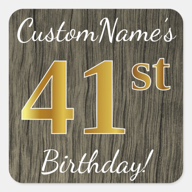 Faux Wood, Faux Gold 41st Birthday + Custom Name Square Sticker (Front)