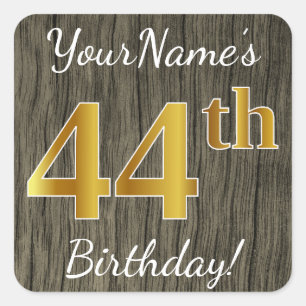 Faux Wood, Faux Gold 44th Birthday + Custom Name Square Sticker