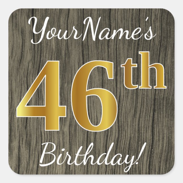 Faux Wood, Faux Gold 46th Birthday + Custom Name Square Sticker (Front)