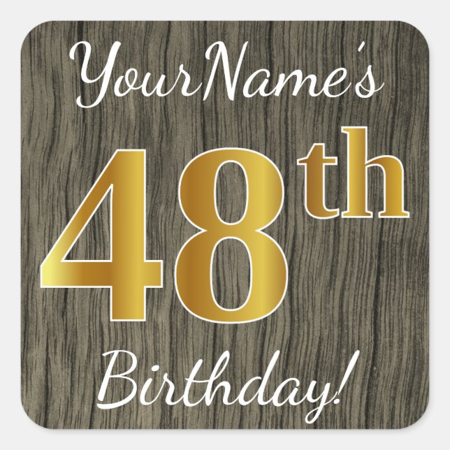 Faux Wood, Faux Gold 48th Birthday + Custom Name Square Sticker (Front)