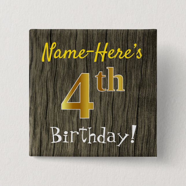 Faux Wood, Faux Gold 4th Birthday + Custom Name 2 Inch Square Button (Front)