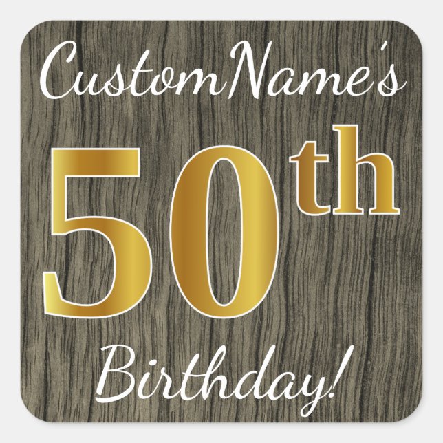 Faux Wood, Faux Gold 50th Birthday + Custom Name Square Sticker (Front)