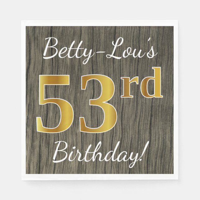 Faux Wood, Faux Gold 53rd Birthday + Custom Name Napkin (Front)