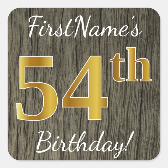 Faux Wood, Faux Gold 54th Birthday + Custom Name Square Sticker (Front)