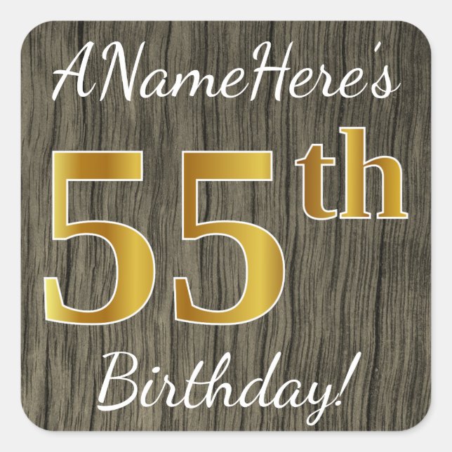 Faux Wood, Faux Gold 55th Birthday + Custom Name Square Sticker (Front)