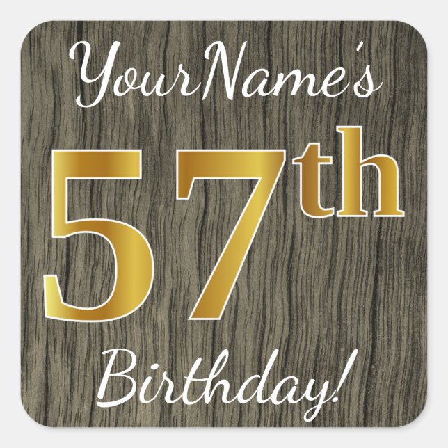 Faux Wood, Faux Gold 57th Birthday + Custom Name Square Sticker (Front)