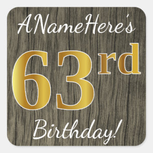 Faux Wood, Faux Gold 63rd Birthday + Custom Name Square Sticker
