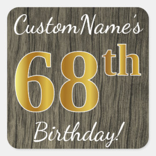 Faux Wood, Faux Gold 68th Birthday + Custom Name Square Sticker