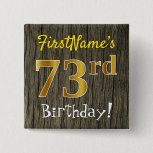 Faux Wood, Faux Gold 73rd Birthday + Custom Name 2 Inch Square Button