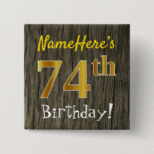 Faux Wood, Faux Gold 74th Birthday + Custom Name 2 Inch Square Button