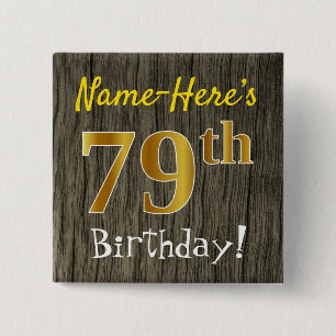 Faux Wood, Faux Gold 79th Birthday + Custom Name 2 Inch Square Button